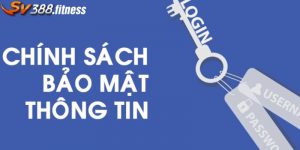 Chính Sách Bảo Mật Quan Trọng Và Cập Nhật Mới Nhất 2024